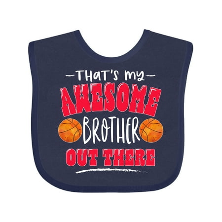 

Inktastic That s My Awesome Brother out There with Basketballs Gift Baby Boy or Baby Girl Bib