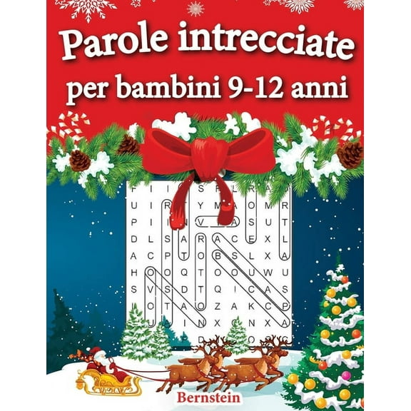 Parole intrecciate per bambini 9-12 anni: 200 Parole intrecciate - Con soluzioni & caratteri grandi (Edizione Natalizia), (Paperback)