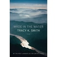 thumbnail image 1 of Pre-Owned Wade in the Water: Poems (Hardcover) 1555978134 9781555978136, 1 of 1
