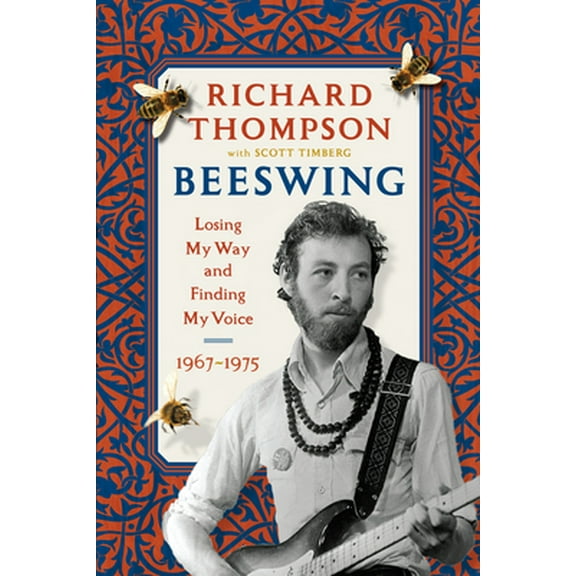 Pre-Owned Beeswing: Losing My Way and Finding My Voice 1967-1975 (Hardcover) 1616208953 9781616208950