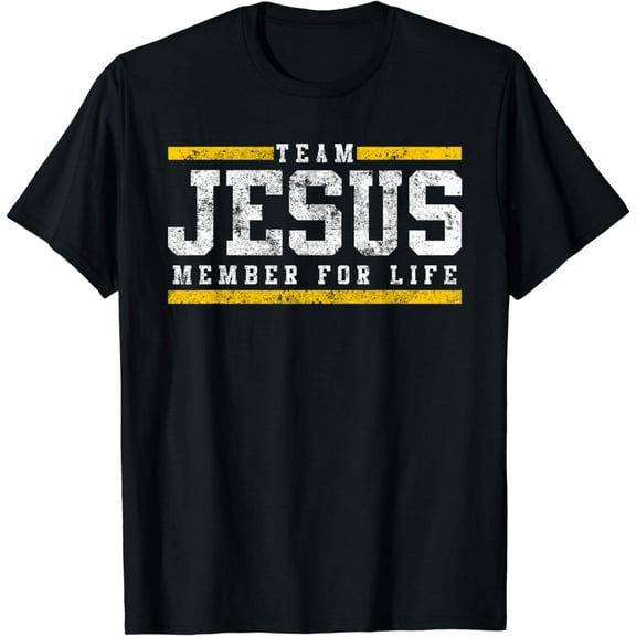 Team Jesus Member For Life Tshirt Church Tees Men Women