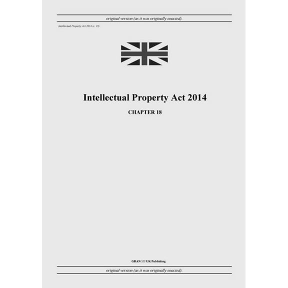 Intellectual Property Act 2014 (c. 18), (Paperback)