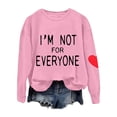 thumbnail image 4 of Lightweight Sweatshirt for Women Solid Color Long Sleeve Letter I'M Not for Everyone Print Round Neck Hoodless Fall Tops,Pink,S, 4 of 5
