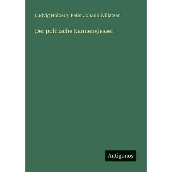 Der politische Kannengiesser, (Paperback)