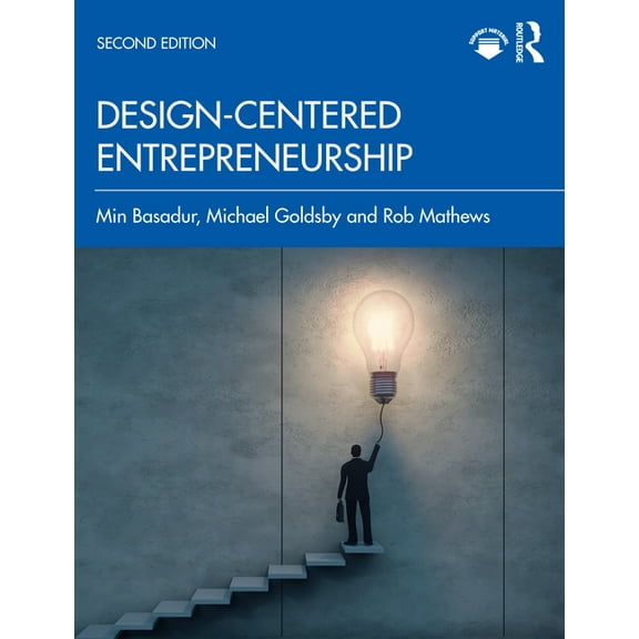 Design-Centered Entrepreneurship, (Paperback)