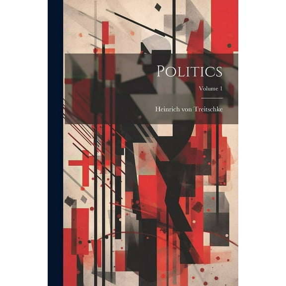Politics; Volume 1 (Paperback)
