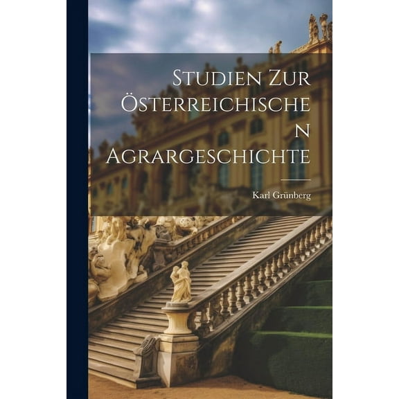 Studien Zur Österreichischen Agrargeschichte (Paperback)