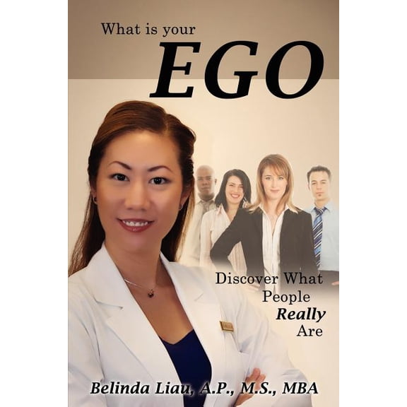 What Is Your Ego : Discover What People Really Are (Paperback)
