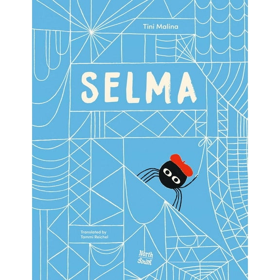 Selma-The Story of a Stellar Spider, (Hardcover)