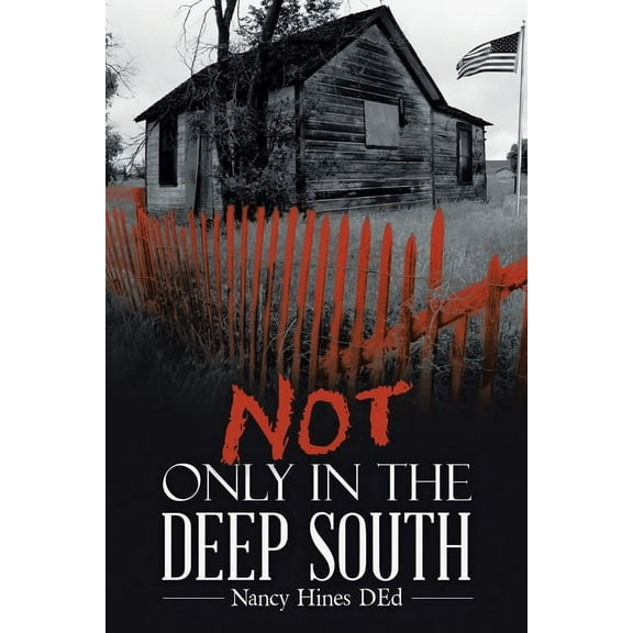 Not Only in the Deep South (Paperback)