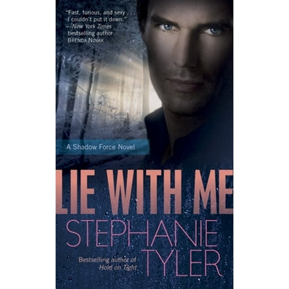 Pre-Owned Lie with Me: A Shadow Force Novel (Paperback 9780440245964) by Stephanie Tyler