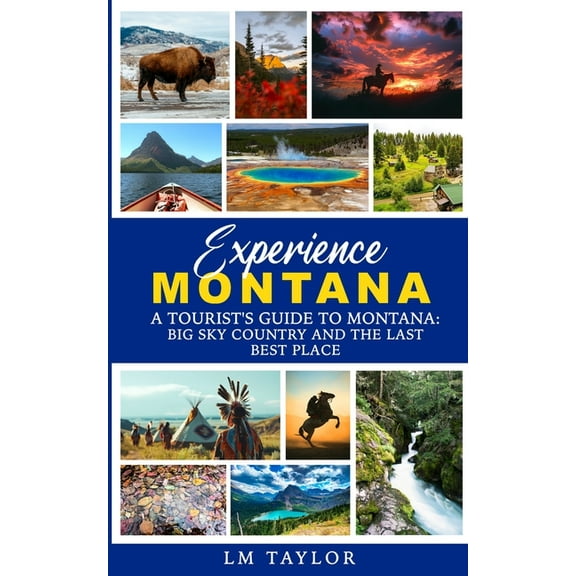Experience Montana, (Paperback)