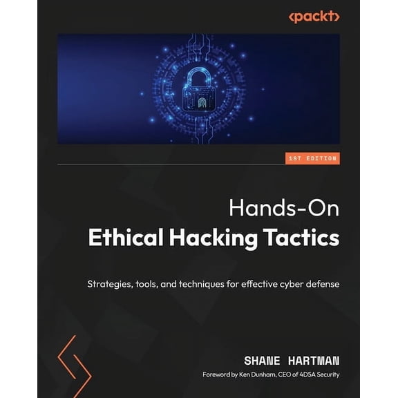 Hands-On Ethical Hacking Tactics: Strategies, tools, and techniques for effective cyber defense, (Paperback)