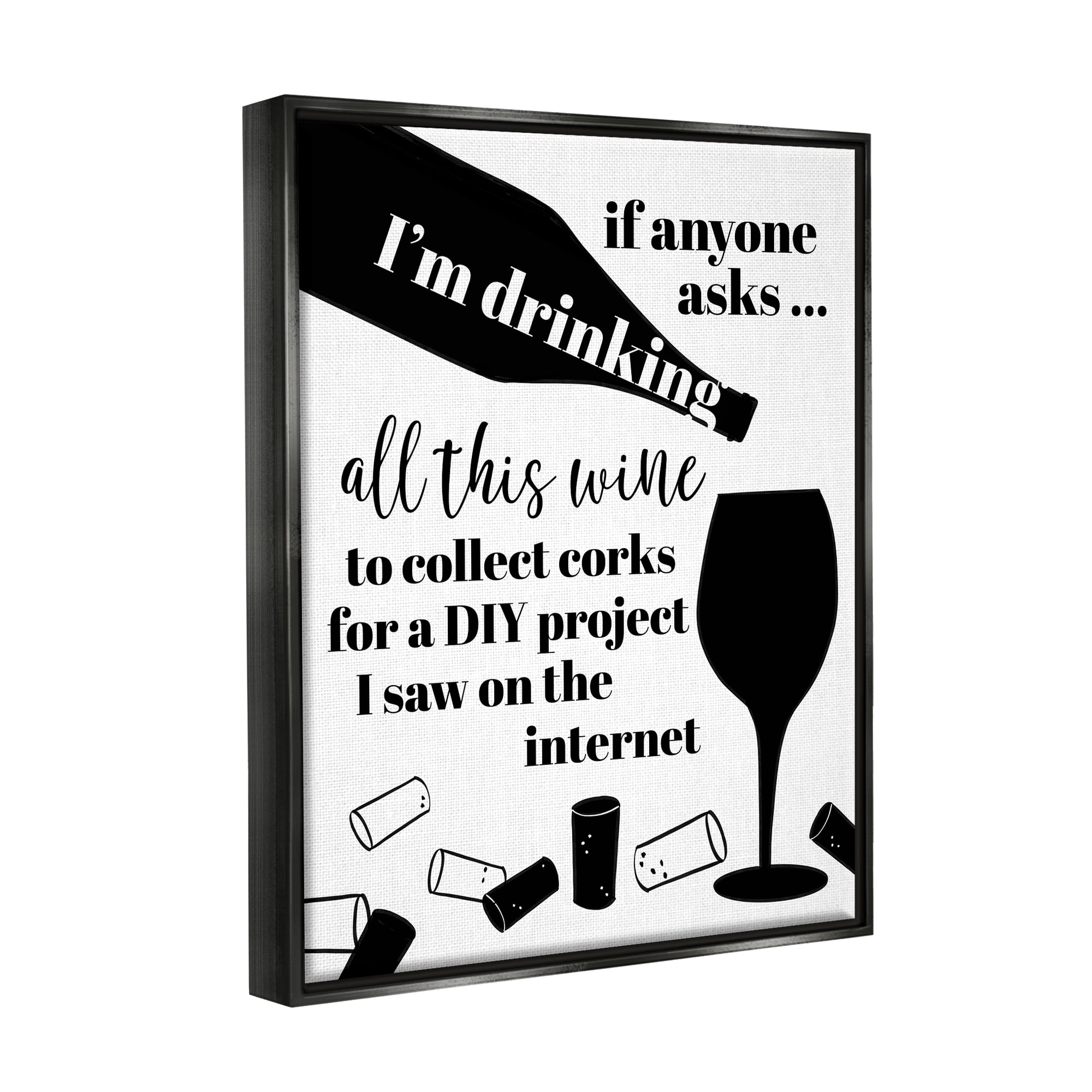 Stupell Industries Funny Wine DIY Phrase Food & Beverage Painting Black Floater Framed Canvas Art Print Wall Art, 25 x 31