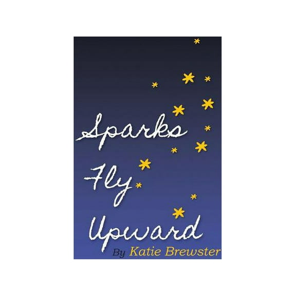 Sparks Fly Upward, (Hardcover)