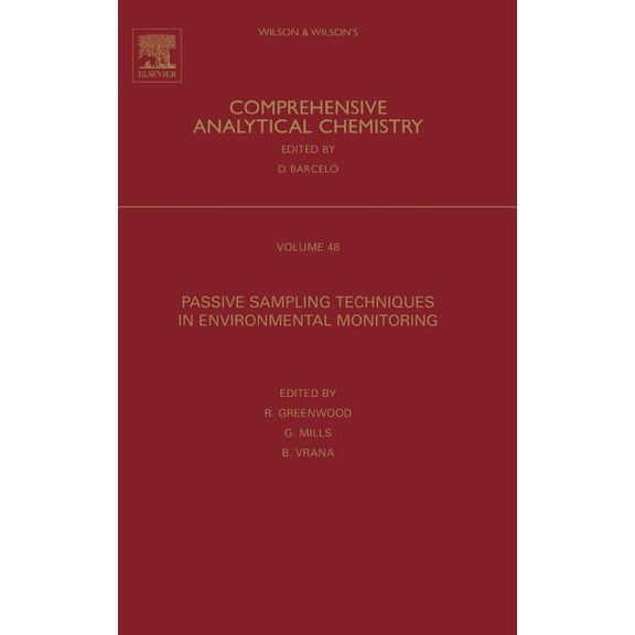 Wilson & Wilson's Comprehensive Analytic Passive Sampling Techniques in Environmental Monitoring: Volume 48, Book 48, (Hardcover)