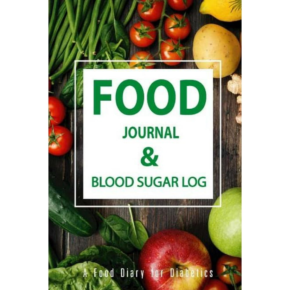 Food Journal & Blood Sugar Log A Food Diary for Diabetics, Diabetes, Diabetic Food Journal