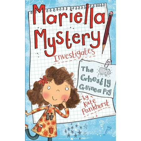 Mariella Mystery Investigates The Ghostly Guinea Pig -