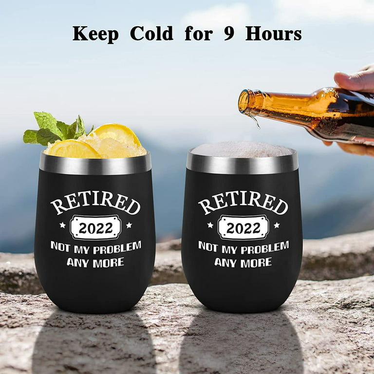 2022 Retirement Gifts for Men, Retired 2022 Not My Problem Stainless Steel  Wine Tumbler, Funny Retirement Gifts for Men Him Office Friends Coworkers  Colleague Teacher Dad Grandpa(12oz, Black) 