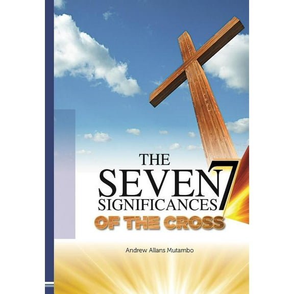 Seven Significances of the Cross