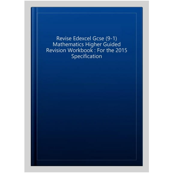 Revise Edexcel Gcse (9-1) Mathematics Higher Guided Revision