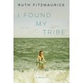thumbnail image 4 of I Found My Tribe: A Memoir, 4 of 4