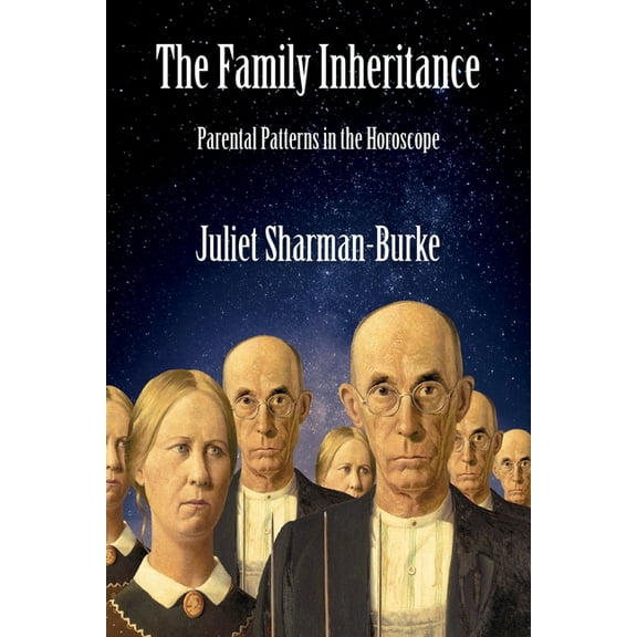 The Family Inheritance: Parental Patterns in the Horoscope, (Paperback)