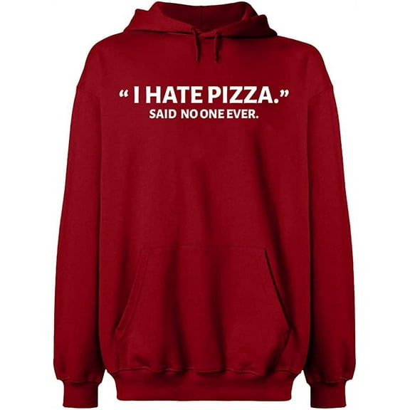 Unisex Crewneck Sweatshirt, I Hate Pizza Said No One Ever, Slim Fit, Long Sleeve Sweater - Antiquee Cherry Small