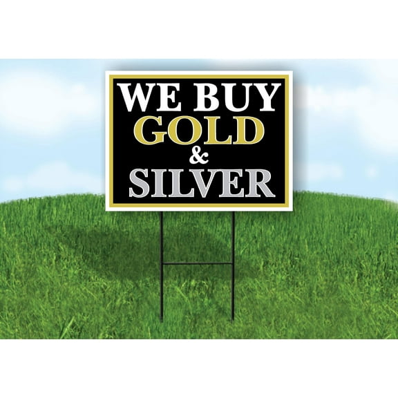 Double Sided Sign WE BUY GOLD AND SILVER BLACK Yard Sign ROAD SIGN with Stand