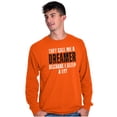 thumbnail image 5 of They Call Me A Dreamer Sleep A Lot Long Sleeve TShirt Men Women Brisco Brands X, 5 of 6