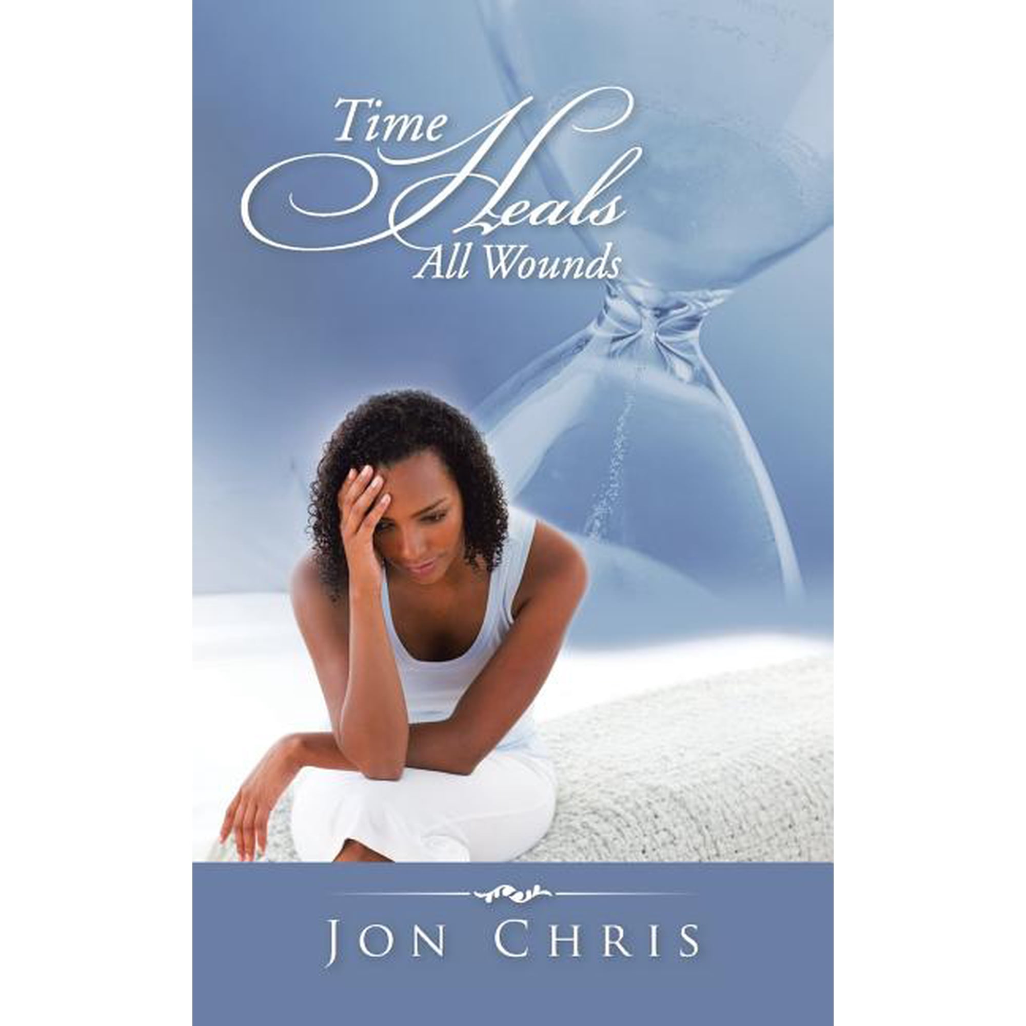 Time Heals All Wounds (Paperback)