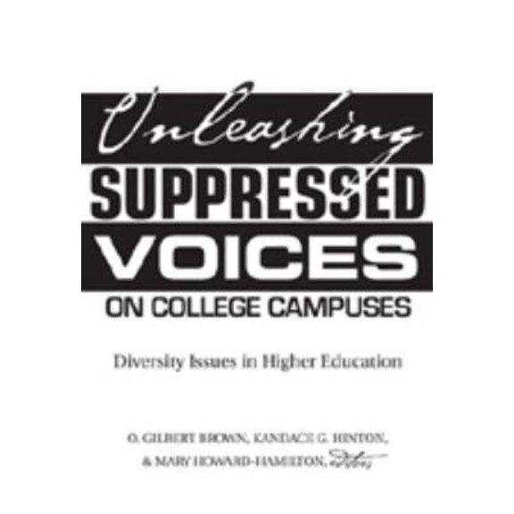 Pre-Owned Higher Ed: Unleashing Suppressed Voices on College Campuses: Diversity Issues in Higher Education (Paperback)
