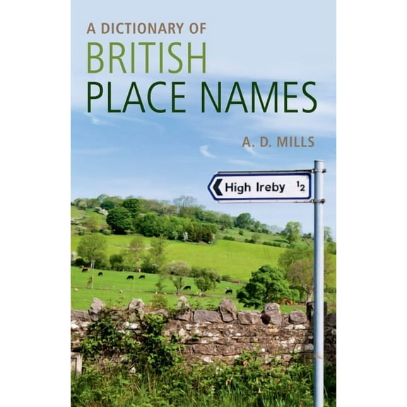 Oxford Quick Reference A Dictionary of British Place-Names, (Paperback)