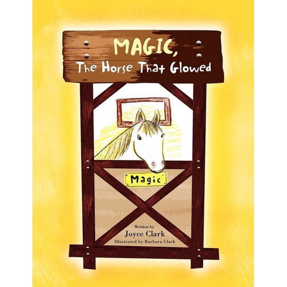 Magic, The Horse That Glowed, (Paperback)