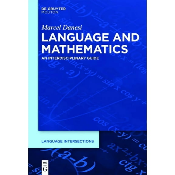 Language Intersections Language and Mathematics: An Interdisciplinary Guide, Book 1, (Hardcover)