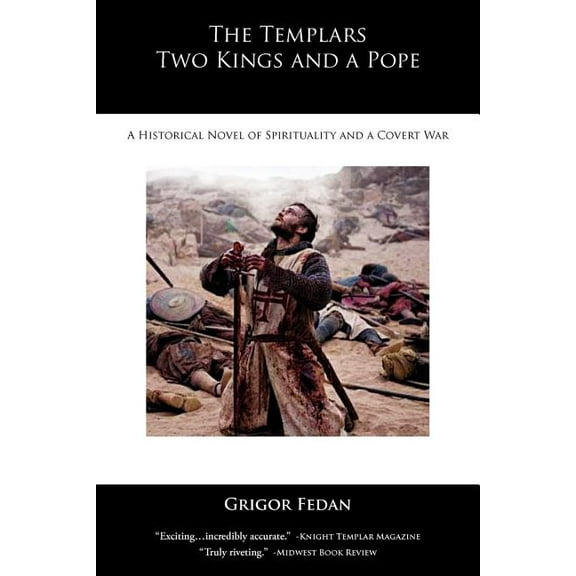 The Templars, Two Kings, and a Pope