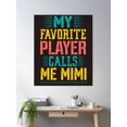 thumbnail image 2 of My Favorite Player Calls Me Mimi Poster Wall Art, Modern Wall Decor For Living Room Bedroom, 12x18 UNFRAMED, 2 of 3