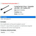 thumbnail image 2 of Tie Rod End Set 2 Piece - Compatible with 2006 - 2011 Cadillac DTS 2007 2008 2009 2010, 2 of 2