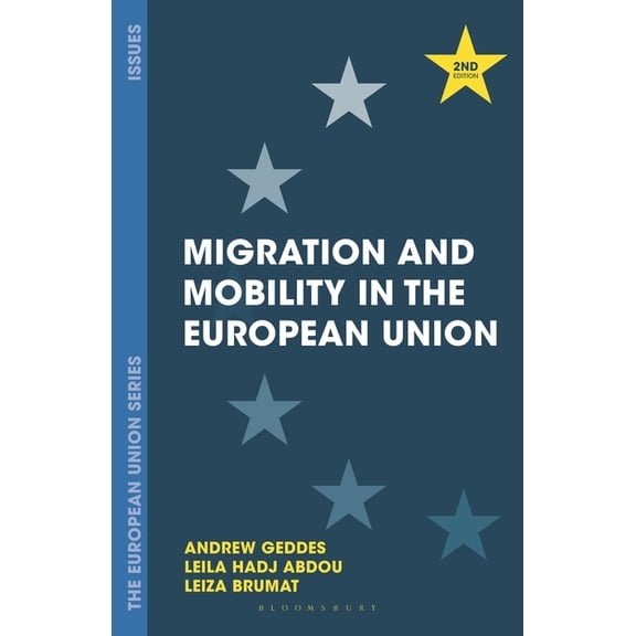 European Union Migration and Mobility in the European Union, Book 45, (Paperback)