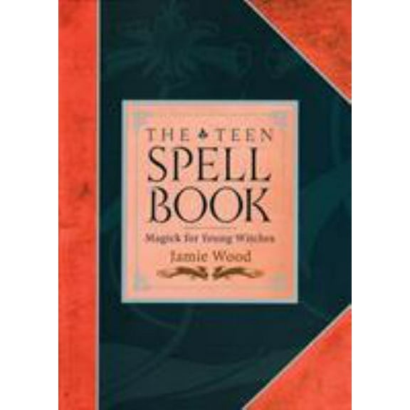 Pre-Owned The Teen Spell Book: Magick for Young Witches (Paperback) 1587611155 9781587611155