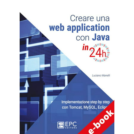 Creare una web application con Java in 24h - (Best Reporting Tool For Java Web Applications)