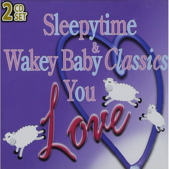Sleepytime & Wakey Baby Classics You Love Various Artists (CD)
