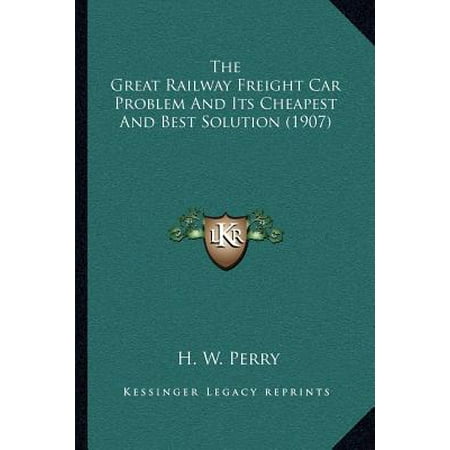 The Great Railway Freight Car Problem and Its Cheapest and Best Solution (Best Car For Back Problems)