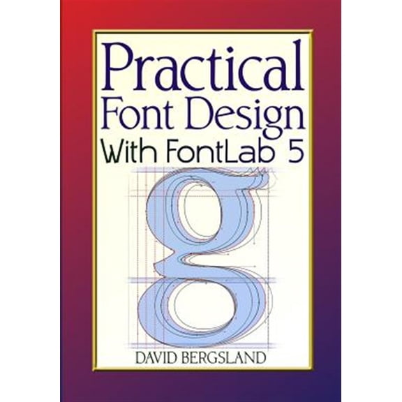 Pre-Owned Practical Font Design With Fontlab 5