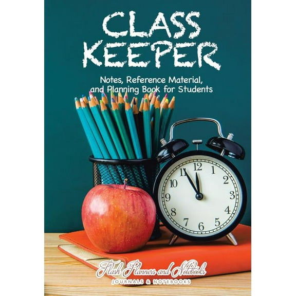 Class Keeper: Notes, Reference Material, and Planning Book for Students (Paperback)
