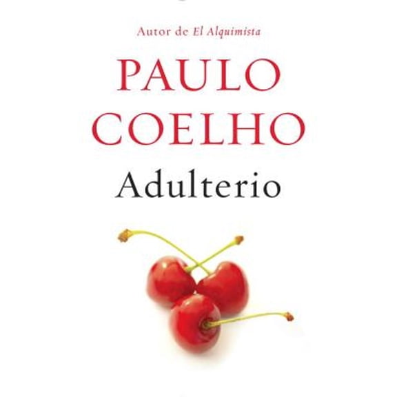 Pre-Owned Paulo Coelho Adulterio (Spanish Edition) (Hardcover) 1101872225 9781101872222