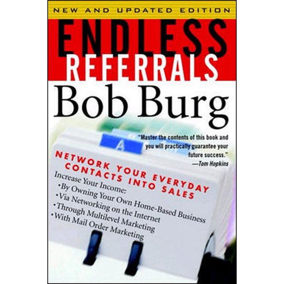 Pre-Owned Endless Referrals: Network Your Everyday Contacts Into Sales, New & Updated Edition Paperback