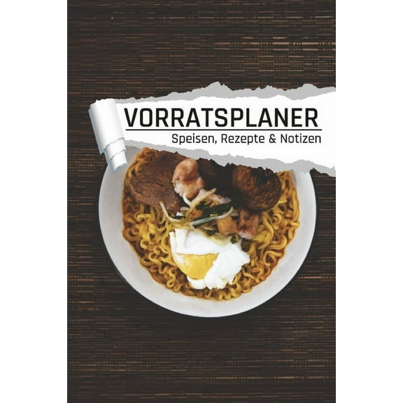 Vorratsplaner: Ernährungsmittel Notfallvorsorge für Krisen, Epidemien und Stromausfall Nudelgericht (Paperback)