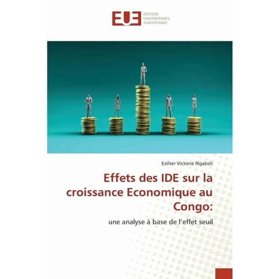 Effets des IDE sur la croissance Economique au Congo, (Paperback)