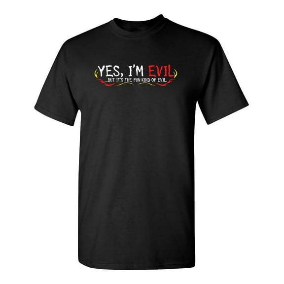 Yes I'm Evil But It's The Fun Kind Of Evil Humor Sarcastic Christmas Graphic Tee Novelty Gift For Sarcasm Party Lovers Funny Mens T Shirt